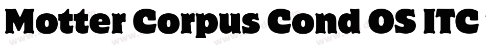 Motter Corpus Cond OS ITC TT字体转换